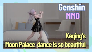 [Genshin  MMD]  Keqing's [Moon Palace] dance is so beautiful