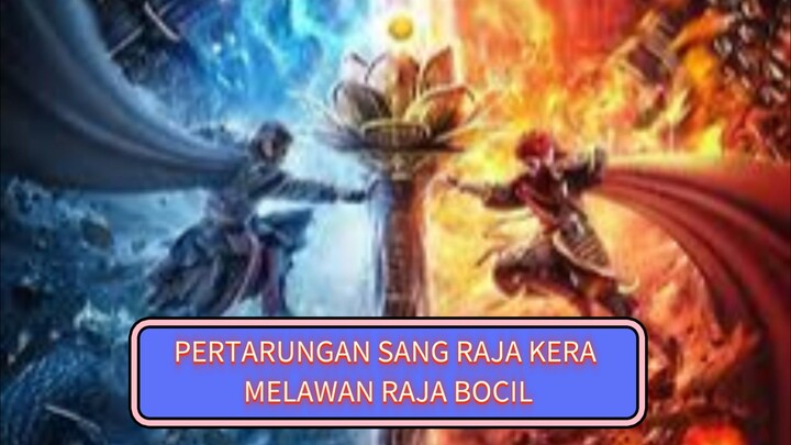 PERTARUNGAN SANG RAJA KERA MELAWAN RAJA BOCIL