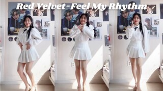 【Red Velvet‘Feel My Rhythm’翻跳】红毛团新歌速翻