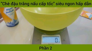 "Chè đậu trắng nấu cấp tốc" siêu ngon hấp dẫn #2