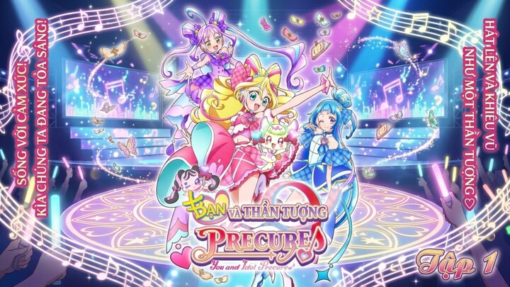 Kimi To Idol Precure - Tập 1 Vietsub New