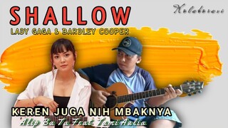 Alip Ba Ta Feat Tami Aulia | SHALLOW - Lady Gaga & Bardley Cooper (A Star Is Born) Acoustic Cover