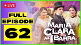 FULL EPISODE 62 : Maria Clara At Ibarra Episode 62 (December 27, 2022) full episode