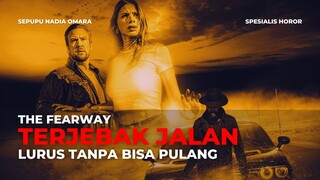 FULL THE FEARWAY | JALAN LURUS TAPI BANGUNAN YANG DILEWATI ITU-ITU AJA