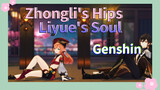Zhongli's Hips Liyue's Soul