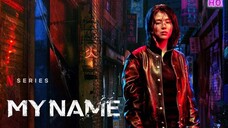 My Name (내 이름) S1E8 Hindi dubbed