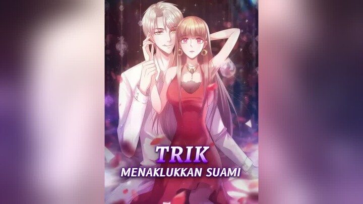 Trik Menaklukkan Suami Full Bahasa Indonesia (DW) PART 1
