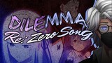 "DILEMMA" (Prod. Matthew May) ★ Re:Zero Song ★ by AUSHAV - Nerdcore Originals #6 [AMV]