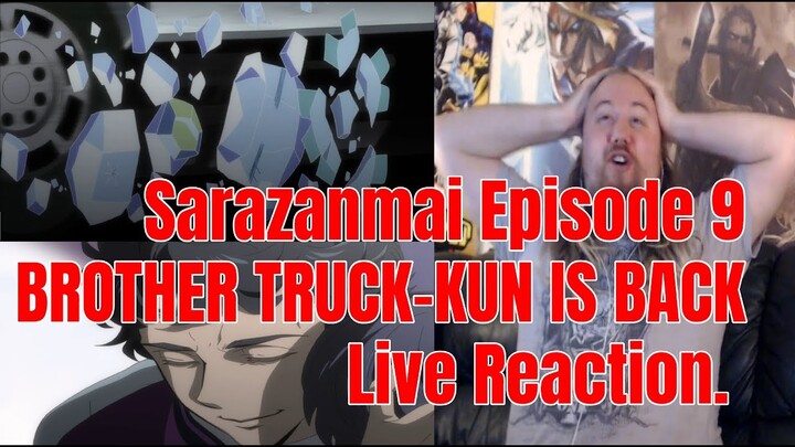 Sarazanmai Episode 9 Live Reaction. BROTHER TRUCK-KUN IS BACK