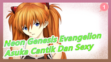 [Neon Genesis Evangelion] Asuka Cantik Dan Sexy_1