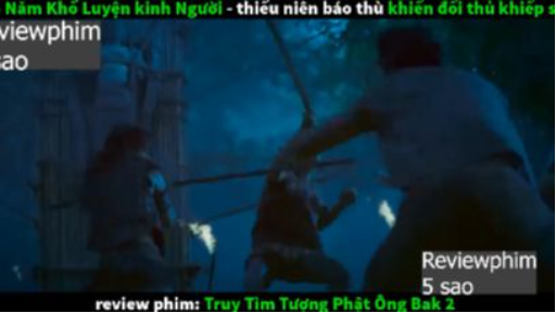 tìm ra tượng phật p4 #reviewphim5sao