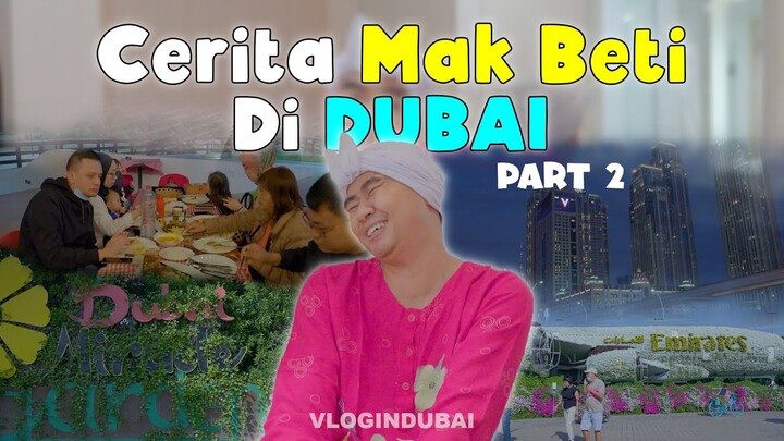 🔴 MAK BETI KELILING DUBAI PART 2