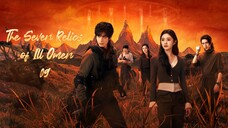 The Seven Relics of Ill Omen 2025 - Ep 09 (Sub Indo)