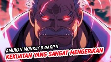 MENGERIKAN !! INI DIA KEKUATAN DARI PAHLAWAN ANGKATAN LAUT MONKEY D GARP !! ONE PIECE TERBARU