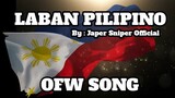 LABAN PILIPINO LYRICS BY JAPER SNIPER OFFICIAL