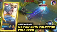 COMINGSOON!! SKIN NATAN COLECTOR GILA EFEK NYA SKIN SULTAN ‼‼