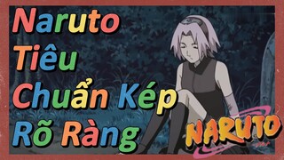 Naruto Tiêu Chuẩn Kép Rõ Ràng