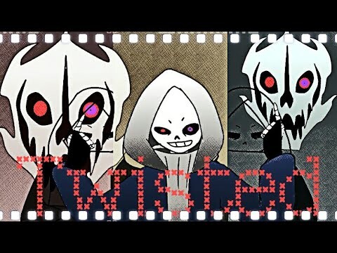 Twisted|Dusttale Sans|Undertale animation meme