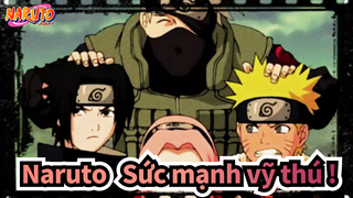 Naruto: Sức mạnh vỹ thú !