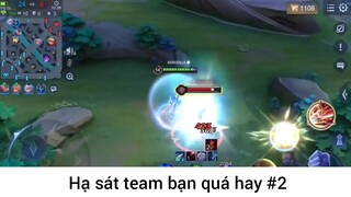 Hạ sát team bạn quá hay p2