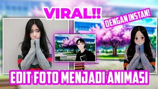 VIRAL!! CARA EDIT FOTO MENJADI ANIMASI DENGAN INSTAN