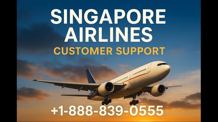 Singapore Airlines™ Airlines® Customer Service | Complete Guide to Live Chat, Email & Calls Support