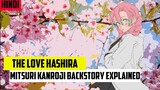 The Love Piller - Mitsuri Kanroji Backstory Explained |  [HINDI] | Demon slayer | Anime M&M