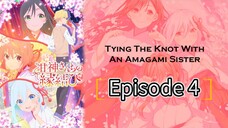 Tying The Knot With An Amagami Sister Episode 4 Season 1 ||  Full in Hindi