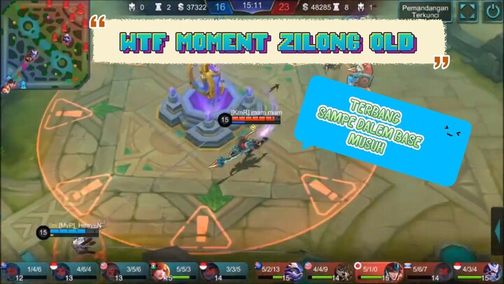 WTF MOMENT ZILONG OLD TERBANG SAMPE DALEM BASE MUSUH