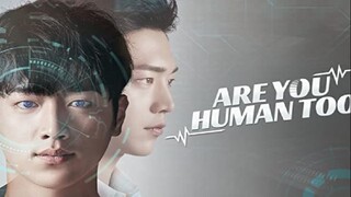 EP.1 - Are You Human Too