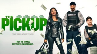 The Pickup New Hollywood 2025 Movie Comedy, Action, Crime