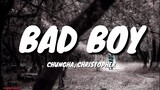 Chung ha, Christopher - Bad Boy (Lyrics)