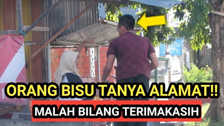 PRANK!! ORANG BISU TANYA ALAMAT, PAS PERGI BILANG TERIMAKASIH - PRANK INDONESIA