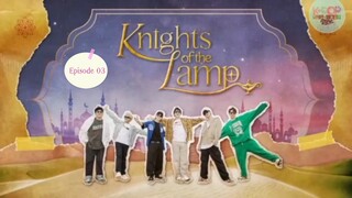 Knights of the Lamp - Episode 03