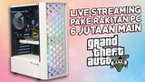 🔴LIVE STREAM GTA V PC 6 JUTAAN Core I5-4460 + GTX 1050 TI 4GB OC (1080P)
