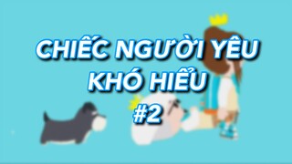 CHIẾC NGƯỜI YÊU KHÓ HIỂU #2 | DUY SHUN PLAYTOGETHER