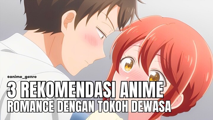 3 Rekomendasi Anime Romance dengan Tokoh Dewasa yang Bikin Baper Maksimal! 🥹❤️