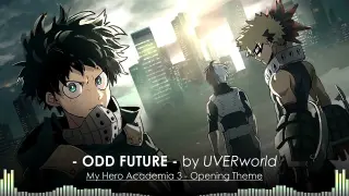 My Hero Academia 3 OP1 Full - "ODD FUTURE" by UVERworld