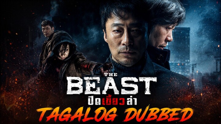 BEAST FULL MOVIE TAGALOG DUBBED