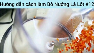 Hướng dẫn cách làm Bò Nướng Lá Lốt #12