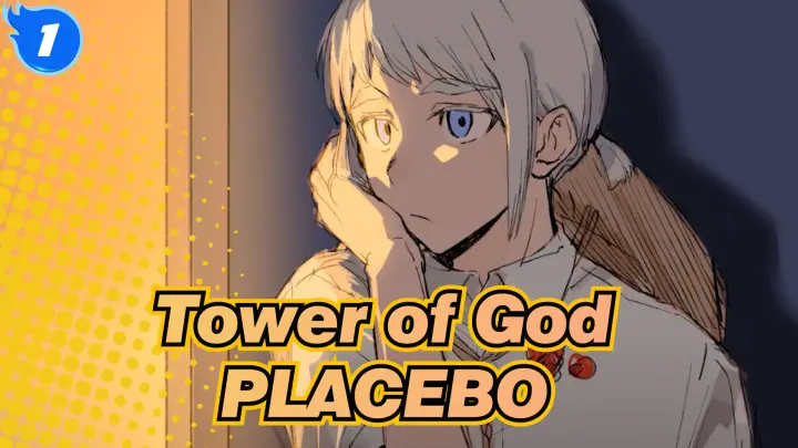 Tower of God|[Self-Drawn AMV/Bam&Agnis]PLACEBO_1
