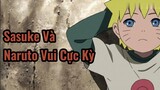 Sasuke Và Naruto Vui Cực Kỳ