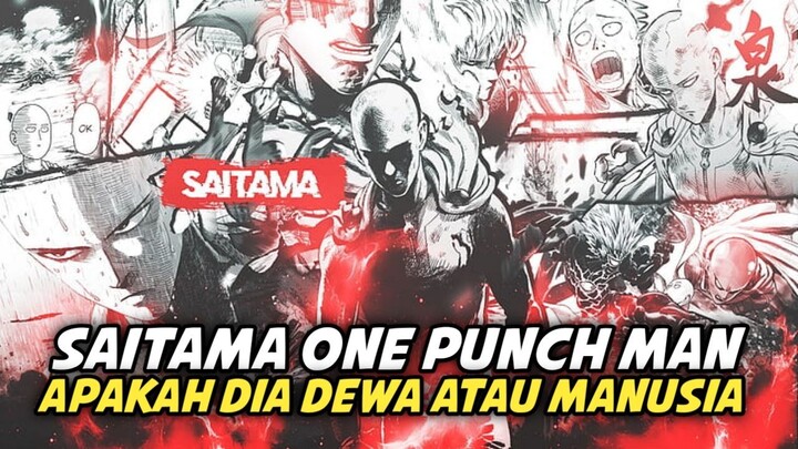 Apakah Saitama di One Punch Man Adalah Manusia? Atau Dewa?