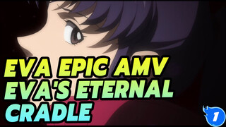 Inilah Eternal Cradle EVA | EVA Epic AMV_1