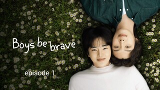 🇰🇷|EP 1 Boys Be Brave (2024) English Sub