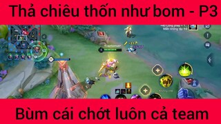 Thả chiêu thốn như bom #3