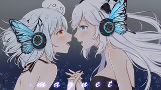 【magnet】白雪深白×犬山玉姬【翻唱剪辑】