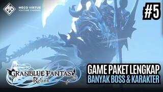 Puas Lawan Boss Besar-Besar - Granblue Fantasy: Relink Indonesia - Part #5