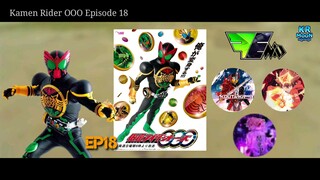 សម្រាយរឿង Kamen Rider OOO EP18