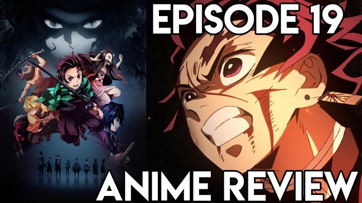 Demon Slayer: Kimetsu no Yaiba Episode 19 - Anime Review